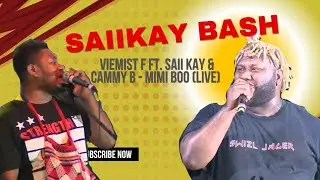 Viemist F ft. Saii Kay & Cammy B - Mimi Boo (Live performance)