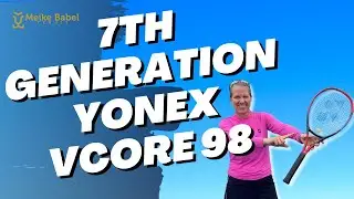 Тестирование НОВОЙ Yonex VCore 98 (7-го поколения) — обзор теннисной ракетки