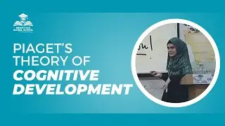 Piaget's Theory of Cognitive Development | Professional Development Program | Teacher Training