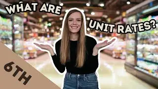 UNIT RATES [Real World Examples] 6th Grade Math