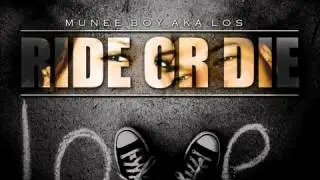 MUNEE BOY - RIDE OR DIE