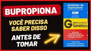 BUPROPIONA | emagrece engorda | para que serve | efeitos colaterais | bula