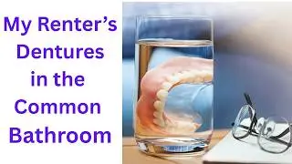 JCG 113: 1) My Renter's Partial Dentures in the Bathroom   2) Robots Taking Jobs