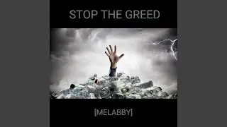 Stop the Greed