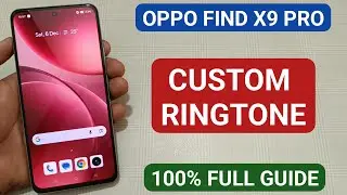 oppo find x9 Pro mein custom ringtone set kare