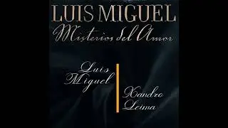 Misterios del Amor dueto Luis Miguel & Xandro Leima