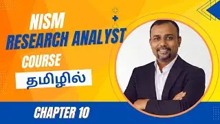 NISM Research Analyst | தமிழில் | Chapter 10 | Exam notes explained | முழுப்பாடத் திட்டமும்