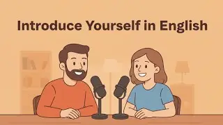 How to Introduce Yourself | First Conversations in English | Beginners Practice
