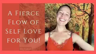 A Fierce Flow of Self Love for You! Broadcast with Ellie Paskell