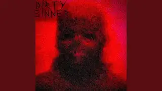 Dirty Sinner