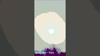 Gusty Day - Pyro&trade;️