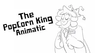 The Popcorn King Animatic