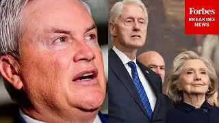 Comer: Clintons Still Have Opportunity To Negotiate After Contempt Of Congress Resolutions Advance