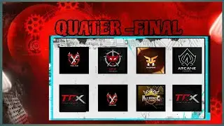 TXS VS QCS |  TRX VS TXS |  FM ARCANE  |TRX B VS RBZ | QUARTER FINALS