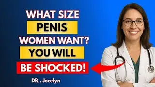 UROLOGIST: How Many Inches Women Actually Want, Based on Science | Men&rsquo;s Health by Dr. Jocelyn