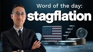 We Did It Again!? Stagflation Defined. 