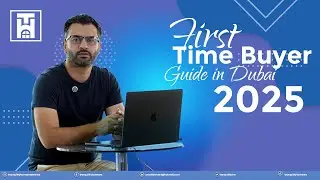 First-Time Buyer Guide in Dubai 2025 | Complete Step-by-Step Property Tips