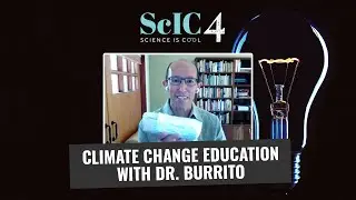 Unwrapping climate change education with Dr. Burrito - ScIC