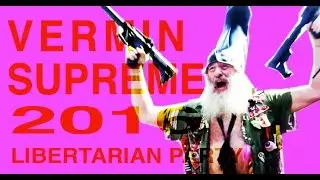 Vermin Supreme - Libertarian Candidate for President!