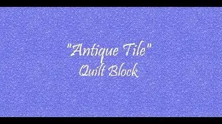 Pajama Quilter - Antique Tile