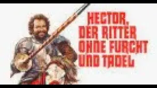 Hector der Ritter ohne Furcht und Tadel UNCUT | Bud Spencer - Ganzer Film Deutsch