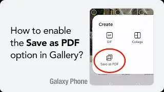 How to enable the Save as PDF option in Samsung Gallery?