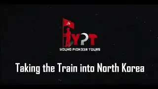 Taking the train into North Korea - July 2016