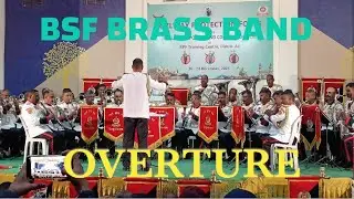 BSF BRASS BAND OVERTURE / 26 th All India police band competition Secunderabad RPF Training center🙏💥