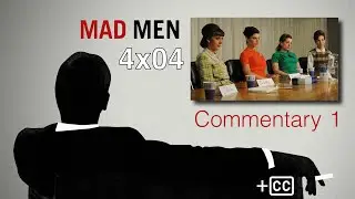 Mad Men Commentary: 4x04 'The Rejected' &ndash; w/ Vincent Kartheiser, John Slattery, Cara Buono