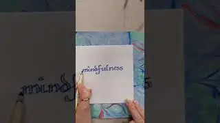 Mindful calligraphy
