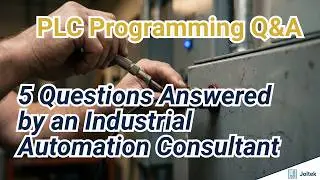 PLC Programming Q&A: 5 Reddit Questions Answered by an Industrial Automation Consultant [Ep. 1]