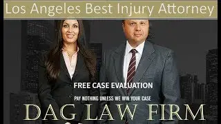 Los Angeles Best Injury Attorney | DAG LAW FIRM | Los Angeles Best Injury Lawyer