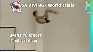 1994 USA Diving Mens 10 Meter World Trials - Finals - World Diving Championships