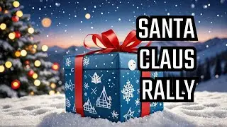 The Santa Claus Rally: Your Holiday Stock Market Gift । CRAIGTRADER