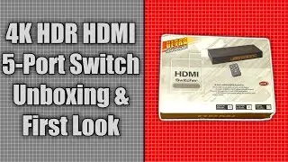 4K UHD 5 Port HDR HDMI Switch - Unboxing & First Look