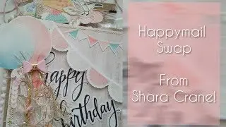 Birthday Happymail Swap from Shara Crane!!