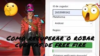 Como recuperar o robar una o tu cuenta de Free fire 2024