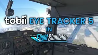 [MSFS] Tobii Eye Tracker 5 &mdash; новый уровень погружения | Обзор