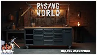 Rising World S1E10 | Modern Workbench | Open World Survival Gameplay
