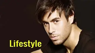 Enrique Iglesias - Age, Father, Affairs, Facts, Height, School, Biography, Lifestyle