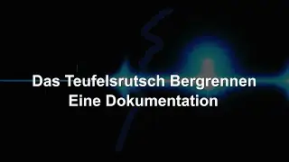 [DOKU] Das Bergrennen Teufelsrutsch //Eine wahre Geschichte\\