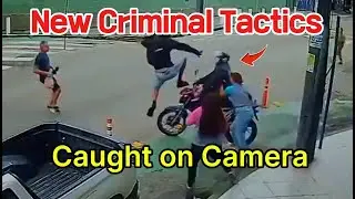 Series: New Criminal Tactics Caught on Camera&ndash; Part 5
