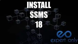 Install SQL Server Management Studio - SSMS 18