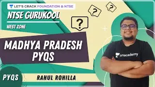 NTSE PYQs | L15 | Madhya Pradesh PYQs | West Zone | Maths | NTSE Gurukool | Rahul Rohilla