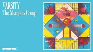 Varsity - &ldquo;The Memphis Group&rdquo; (Official Audio)