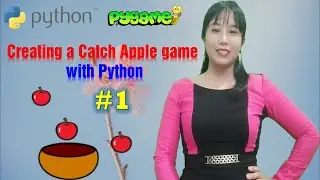 Catch apple game with Python #1 - Pygame Library - Codewithlisa