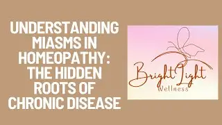 Understanding Miasms in Homeopathy: The Hidden Roots of Chronic Disease 🌿