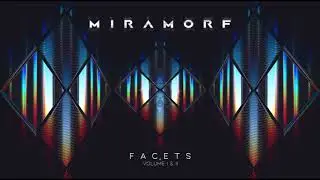 Miramorf - Facets Volume I | Full Album