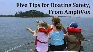 Top 5 Boating Safety Tips