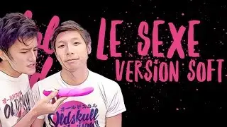 LE SEXE VERSION SOFT - WILL